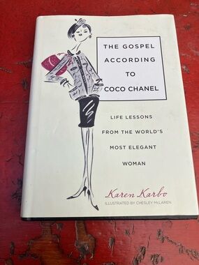 The Gospel According to Coco Chanel Life Lessons Hardcover Book